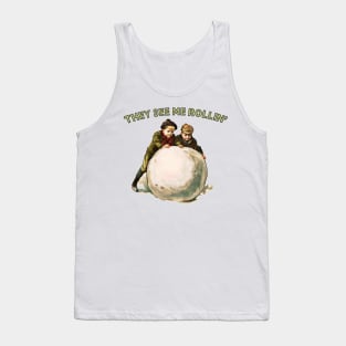 They See Me Rollin' / Humorous Xmas Gift Tank Top